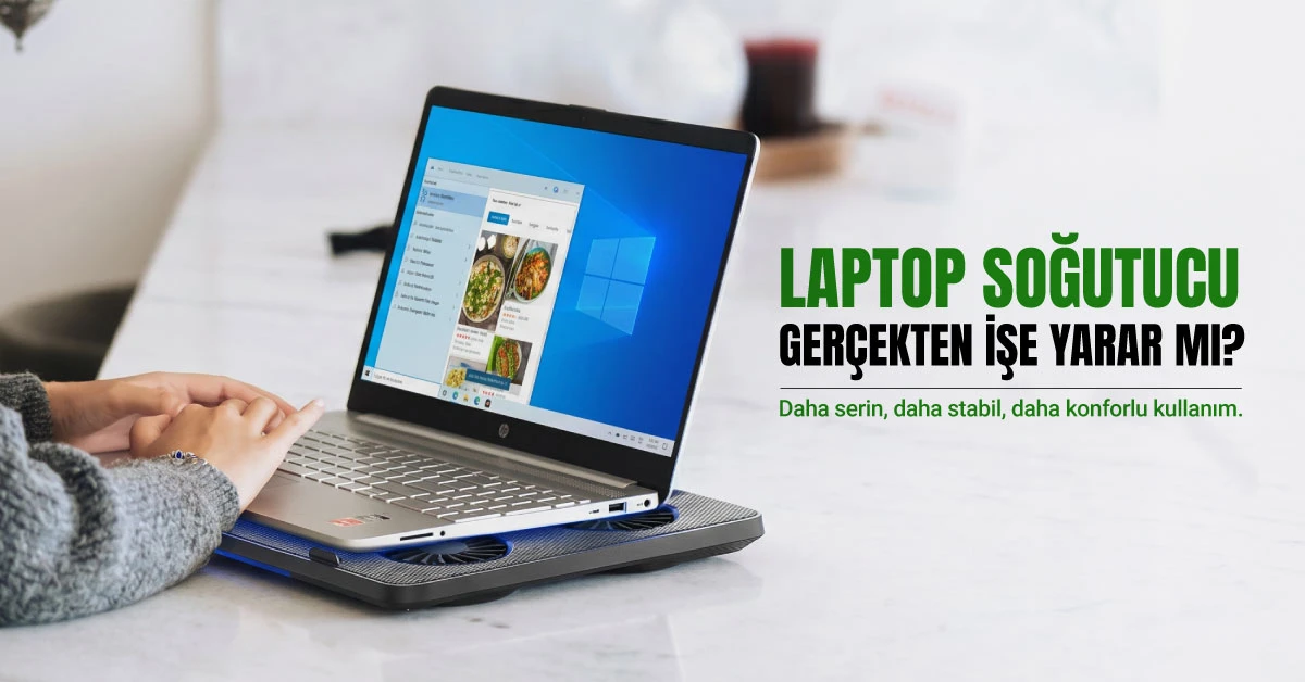 Laptop Soğutucu Gerçekten İşe Yarar mı? Kimler İçin Gerekli?
